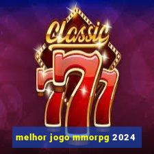 melhor jogo mmorpg 2024